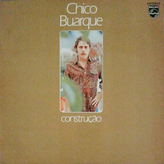 Chico Buarque: Construção (1971)